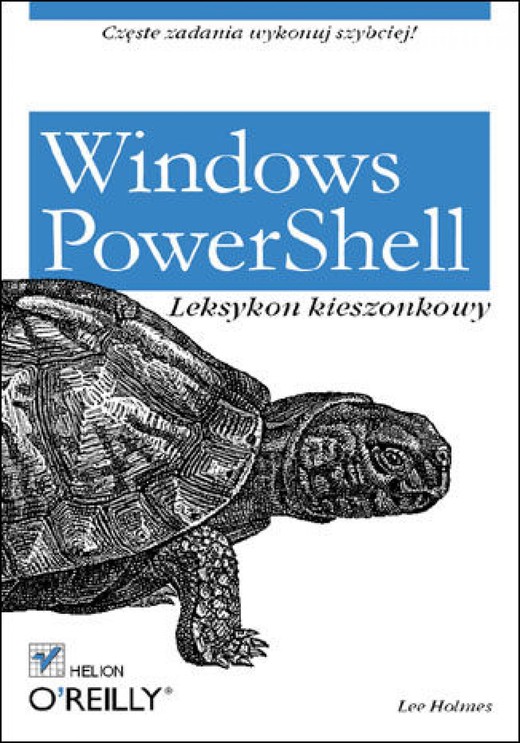 okładka Windows PowerShell. Leksykon kieszonkowy ebook | epub, mobi, pdf | Lee Holmes