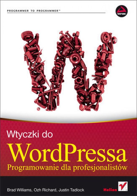 okładka Wtyczki do WordPressa. Programowanie dla profesjonalistów ebook | epub, mobi, pdf | Brad Williams, Ozh Richard, Justin Tadlock