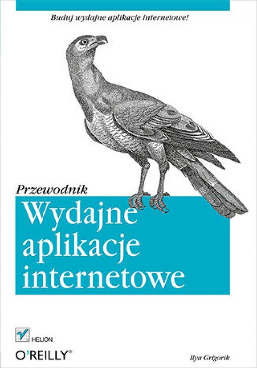 okładka Wydajne aplikacje internetowe. Przewodnik ebook | epub, mobi, pdf | Ilya Grigorik
