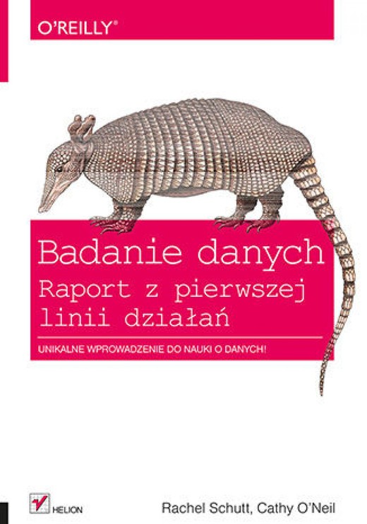 okładka Badanie danych. Raport z pierwszej linii działań ebook | epub, mobi, pdf | Rachel Schutt, Cathy O'neil