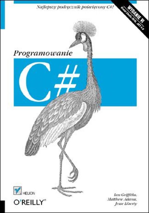 okładka C#. Programowanie. Wydanie VI ebook | epub, mobi, pdf | Ian Griffiths, Matthew Adams, Jesse Liberty