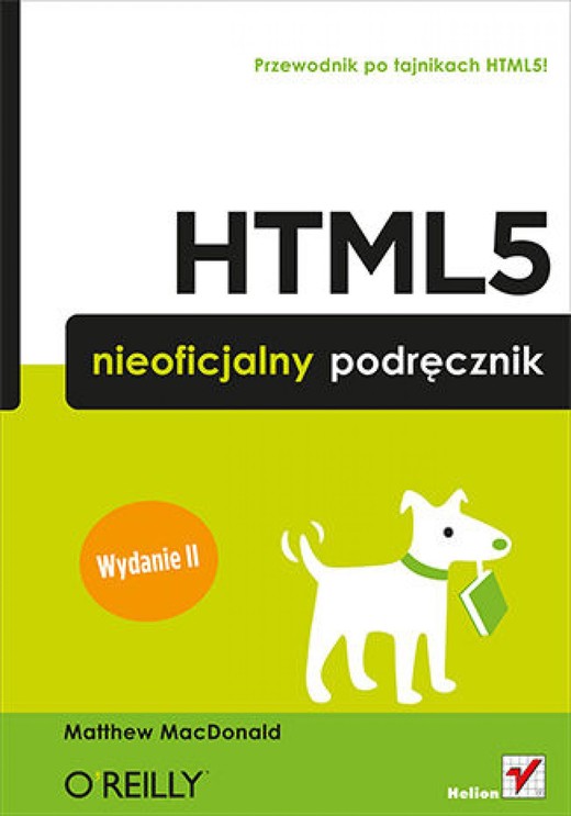 okładka HTML5. Nieoficjalny podręcznik. Wydanie II ebook | epub, mobi, pdf | Matthew MacDonald