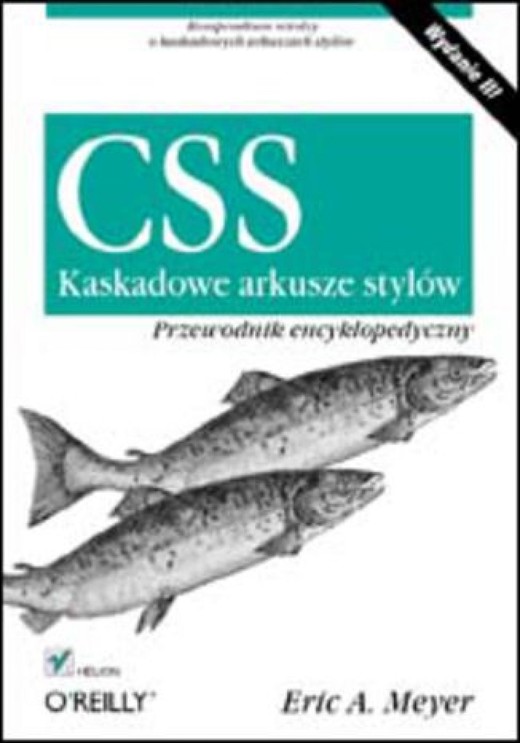 okładka CSS. Kaskadowe arkusze stylów. Przewodnik encyklopedyczny. Wydanie III ebook | epub, mobi, pdf | Eric Meyer