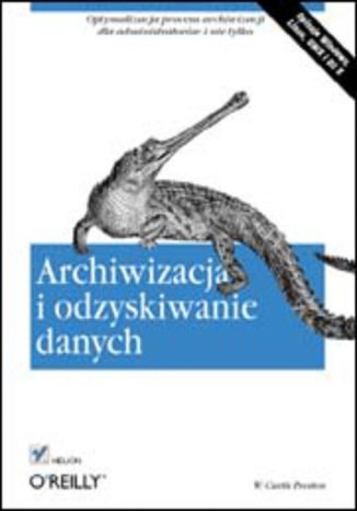 okładka Archiwizacja i odzyskiwanie danych ebook | epub, mobi, pdf | W. Curtis Preston