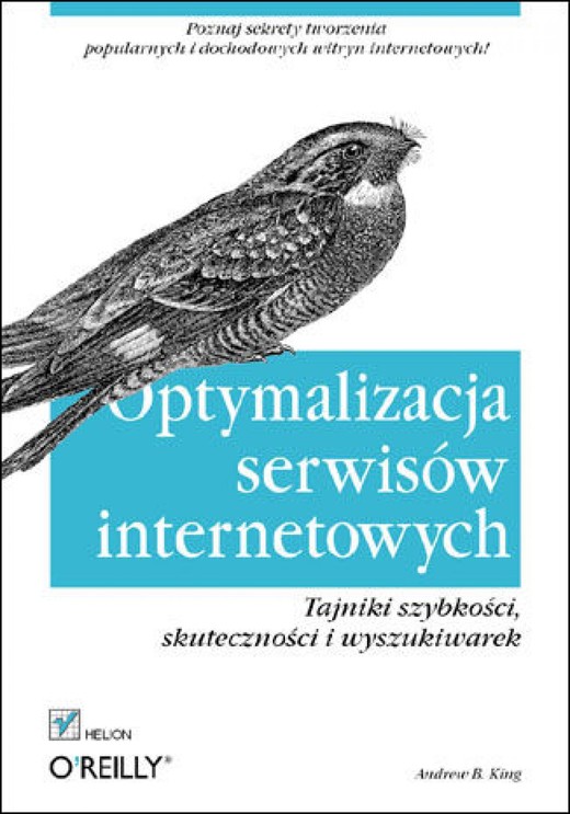 okładka Optymalizacja serwisów internetowych. Tajniki szybkości, skuteczności i wyszukiwarek ebook | epub, mobi, pdf | Andrew B. King