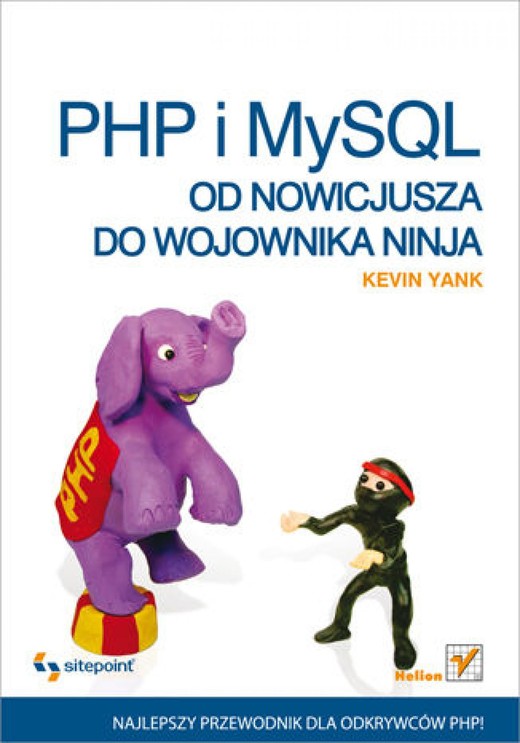 okładka PHP i MySQL. Od nowicjusza do wojownika ninja ebook | epub, mobi, pdf | Kevin Yank