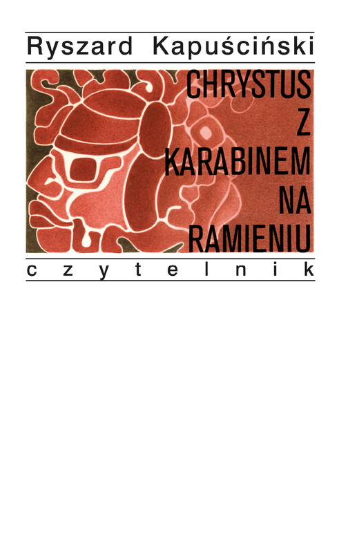 okładka Chrystus z karabinem na ramieniu ebook | epub, mobi | Ryszard Kapuściński