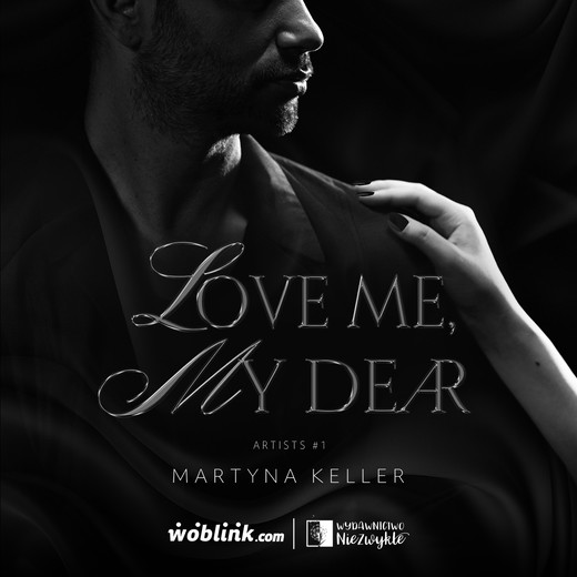 okładka Love Me, My Dear SUPERPRODUKCJA audiobook | MP3 | Martyna Keller