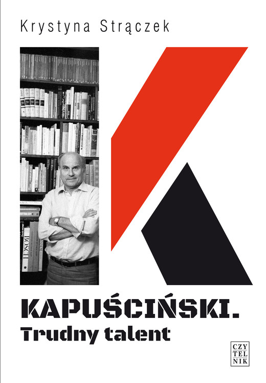 okładka Kapuściński. Trudny talent ebook | epub, mobi | Krystyna Strączek