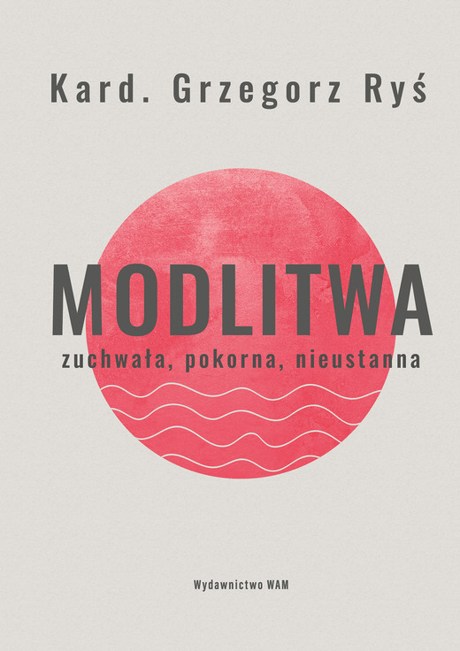okładka Modlitwa ebook | epub, mobi | kard. Grzegorz Ryś