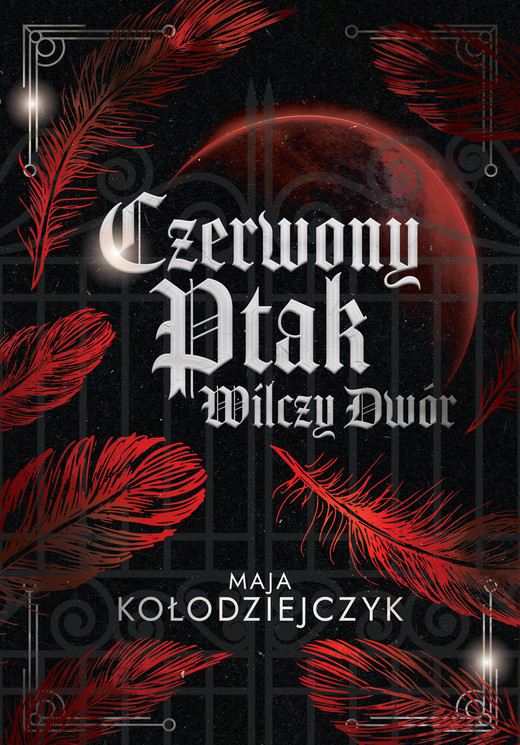 okładka Czerwony Ptak. Wilczy Dwór ebook | epub, mobi | Maja Kołodziejczyk