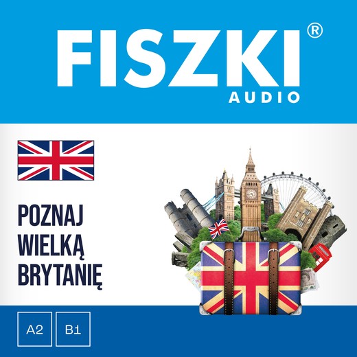 okładka FISZKI audio – angielski – Poznaj Wielką Brytanię audiobook | MP3 | Patrycja Wojsyk