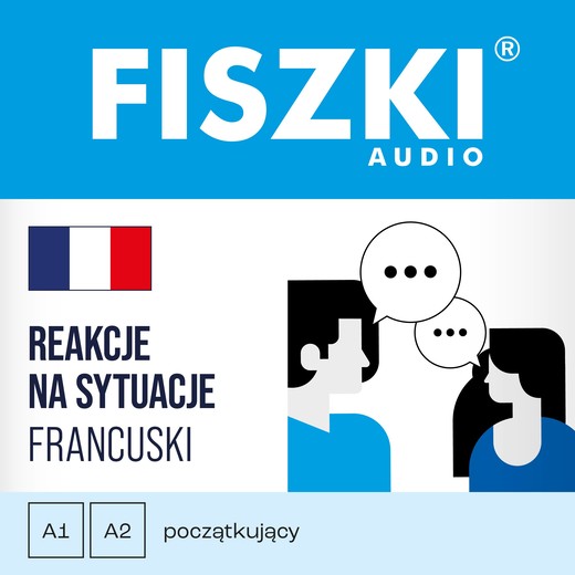okładka FISZKI audio – francuski – Reakcje na sytuacje audiobook | MP3 | Patrycja Wojsyk