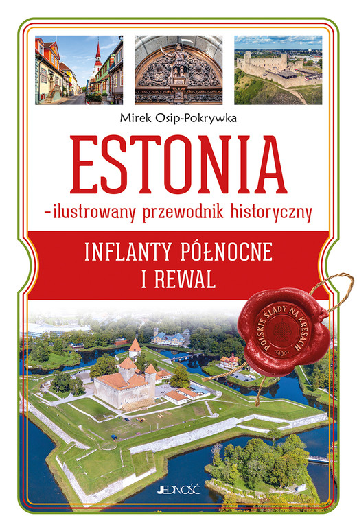 okładka Estonia – ilustrowany przewodnik historyczny. Inflanty Północne i Rewal książka