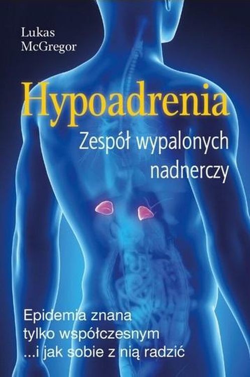 okładka Hypoadrenia. Wyczerpanie nadnerczy wyd. 2024 książka