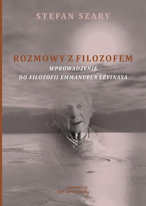 okładka Rozmowy z filozofem Wprowadzenie do filozofii Emmanuela Levinasa książka