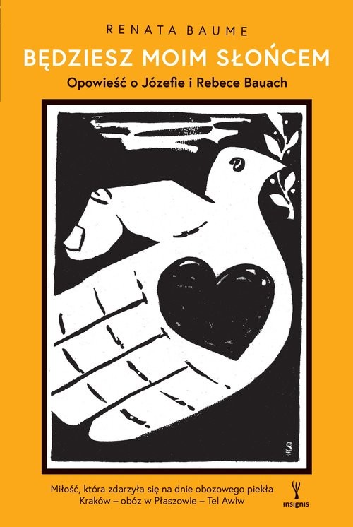 okładka Będziesz moim słońcem. Opowieść o Józefie i Rebece Bauach książka