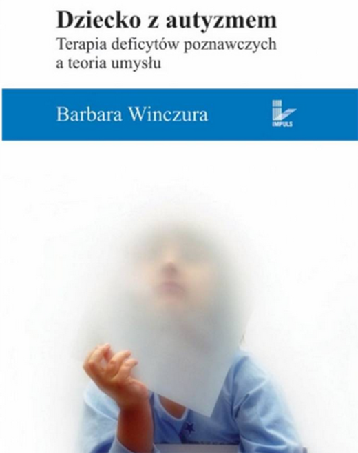 okładka Dziecko z autyzmem Terapia deficytów poznawczych a teoria umysłu książka