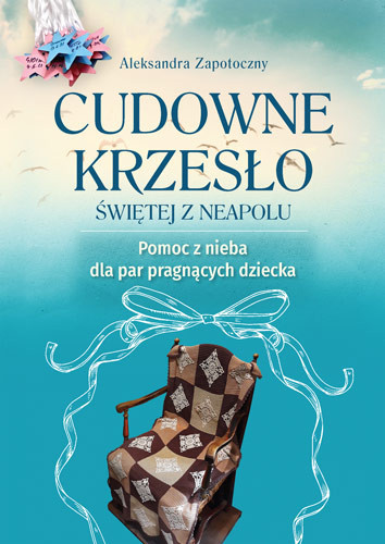 okładka Cudowne krzesło Świętej z Neapolu książka