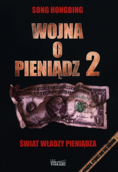 okładka Wojna o pieniądz Świat władzy pieniądza książka