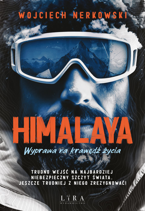 okładka Himalaya Wyprawa na krawędź życia Wielkie Litery książka | Wojciech Nerkowski