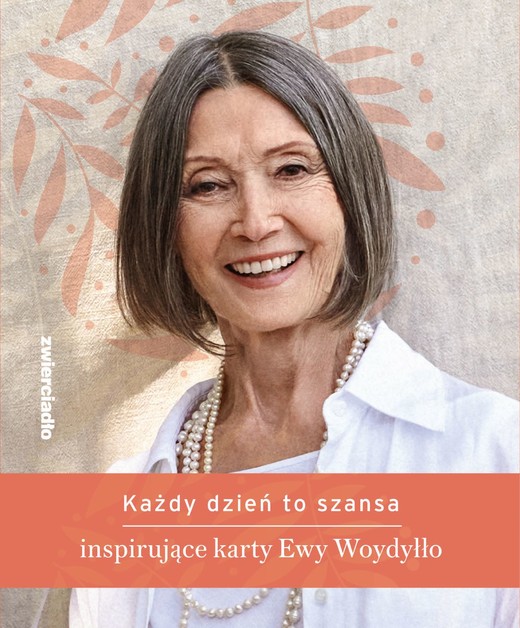 okładka Każdy dzień to szansa. Inspirujące karty Ewy Woydyłło książka