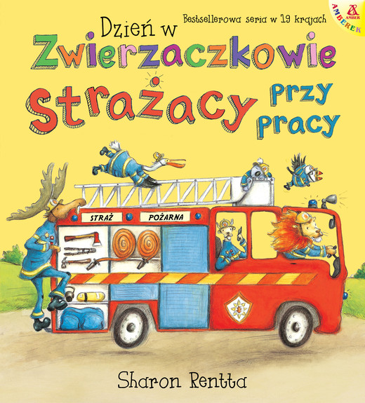 okładka Strażacy przy pracy. Dzień w Zwierzaczkowie wyd. 2025 książka