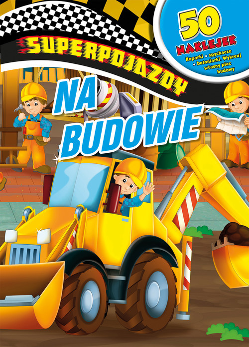 okładka Superpojazdy Na budowie książka