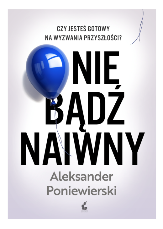 okładka Nie bądź naiwny książka