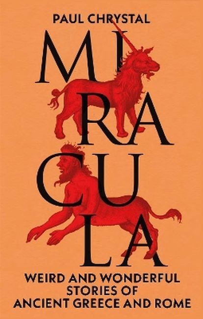 okładka Miracula: Weird and Wonderful Stories of Ancient Greece and Rome wer. angielska książka