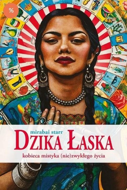 okładka Dzika Łaska. Kobieca mistyka (nie)zwykłego życia książka