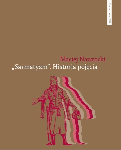 okładka Sarmatyzm Historia pojęcia książka