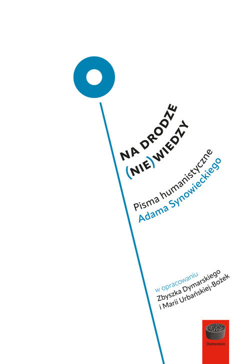 okładka Na drodze (nie) wiedzy.Pisma humanistyczne Adama Synowieckiego książka