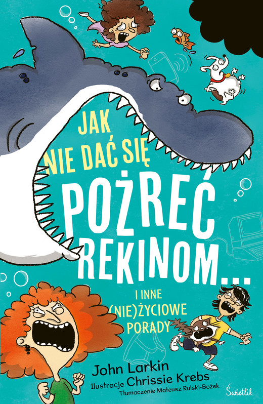 okładka Jak nie dać się pożreć rekinom... i inne (nie)życiowe porady książka