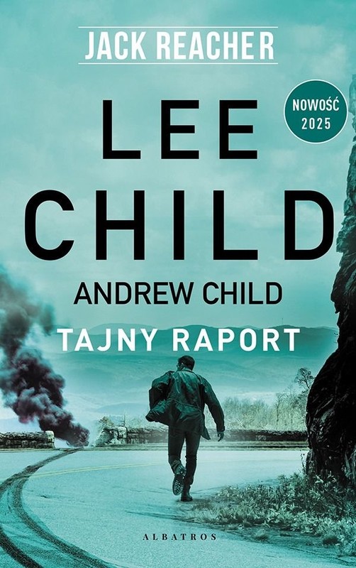 okładka Tajny raport. Jack Reacher książka | Andrew Child