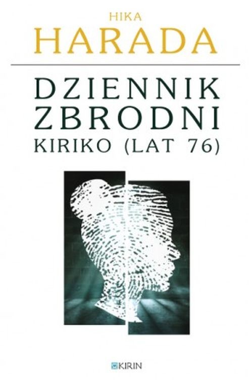 okładka Dziennik zbrodni Kiriko (lat 76) książka
