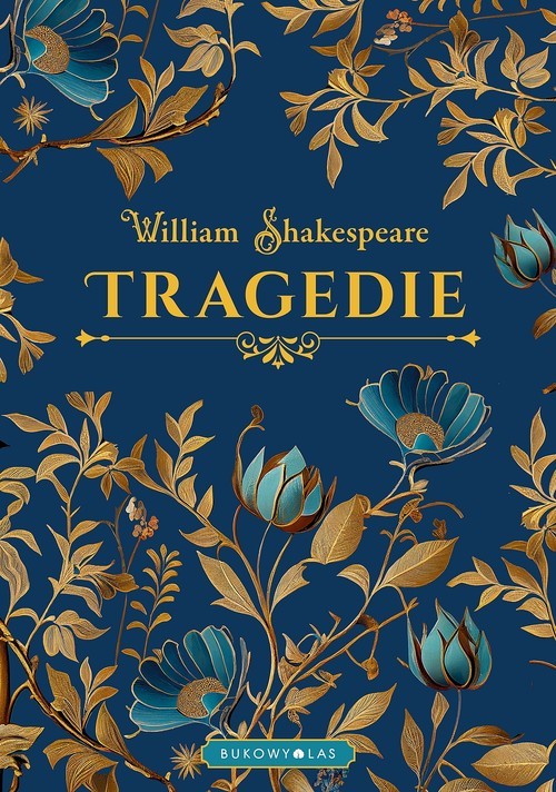 okładka Tragedie (edycja kolekcjonerska) książka | William Shakespeare