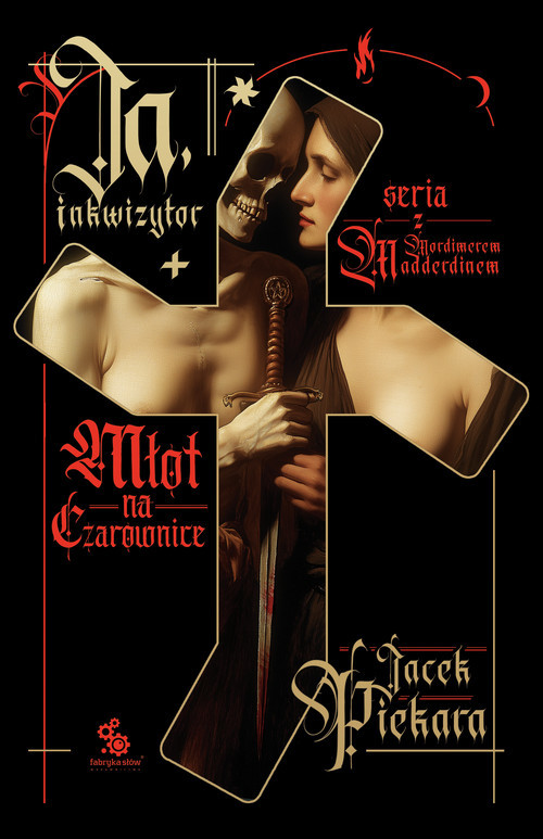 okładka Ja, inkwizytor Młot na czarownice książka | Jacek Piekara