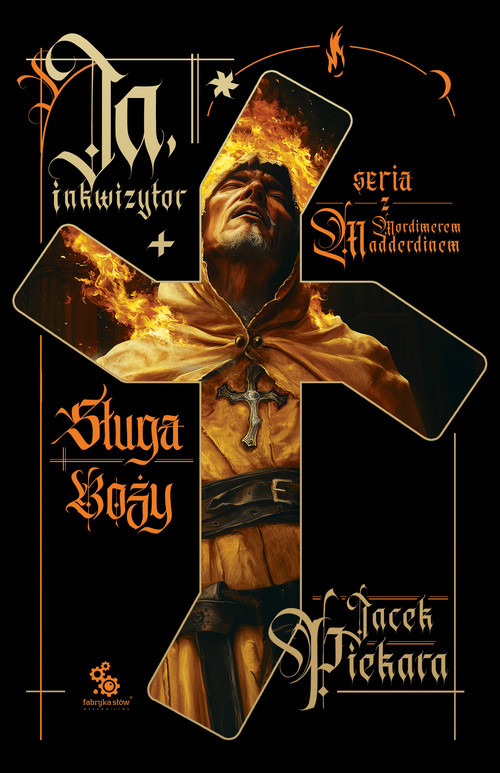 okładka Ja, inkwizytor Sługa boży książka | Jacek Piekara