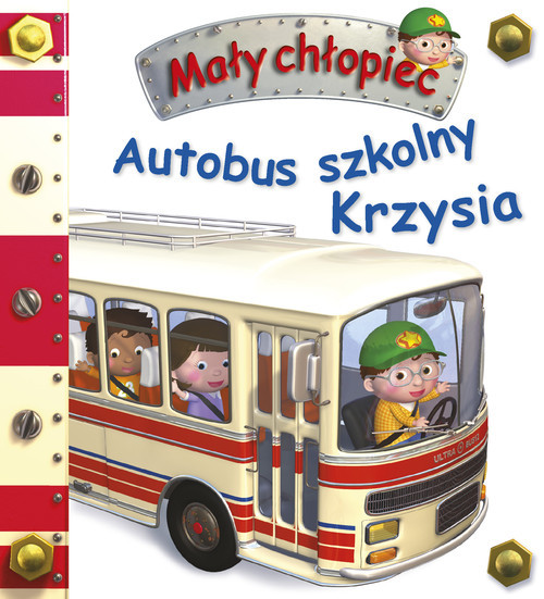 okładka Autobus szkolny Krzysia Mały chłopiec książka | Emilie Beaumont, Nathalie Belineau