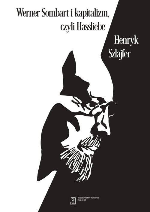 okładka Werner Sombart i kapitalizm, czyli Hassliebe Sześć szkiców ze wstępem książka