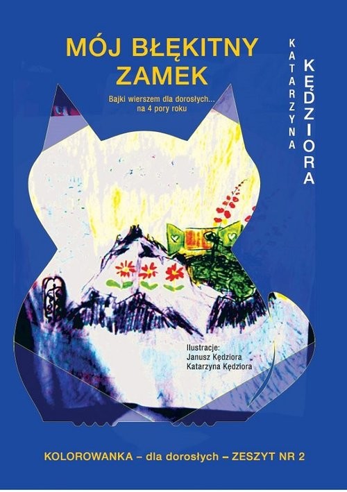 okładka Mój błękitny zamek książka | Katarzyna Kędziora