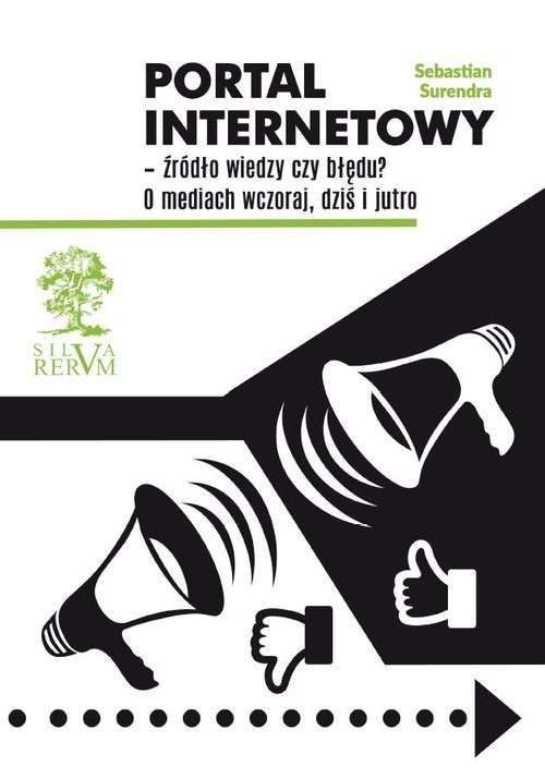 okładka Portal internetowy - źródło wiedzy czy błędu? O mediach wczoraj, dziś i jutro książka