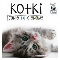 okładka Kapitan Nauka. Jakie to ciekawe. Kotki książka | Praca Zbiorowa