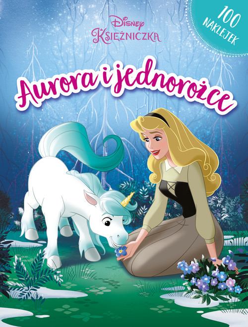 okładka Aurora i jednorożce Disney Księżniczki książka