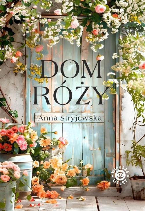 okładka Dom Róży książka | Anna Stryjewska