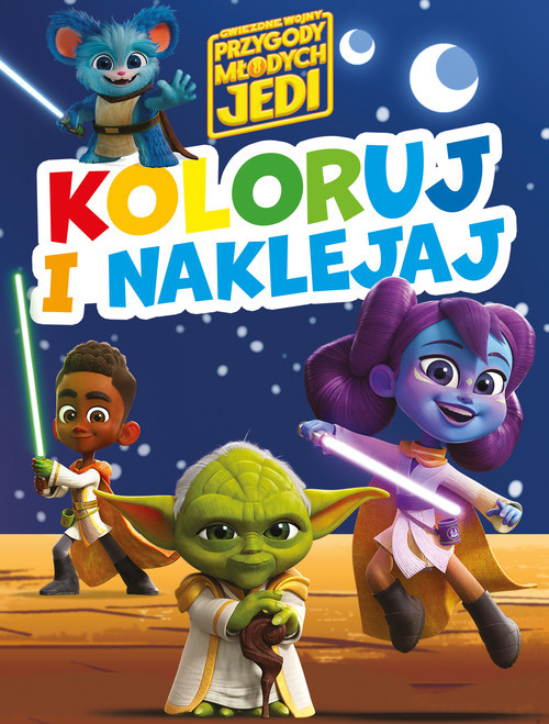 okładka Koloruj i naklejaj! Gwiezdne Wojny Przygody Młodych Jedi książka