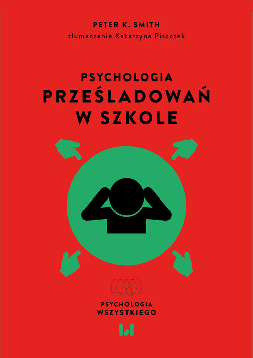 okładka Psychologia prześladowań w szkole książka | Peter Smith