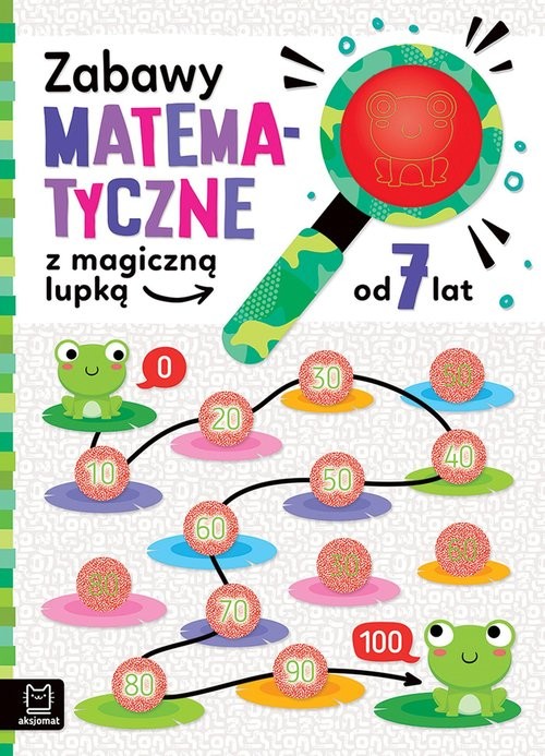okładka Zabawy matematyczne z magiczną lupką od 7 lat książka | Agnieszka Bator