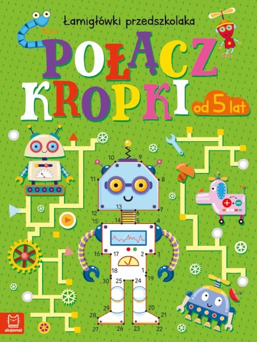 okładka Połącz kropki. Łamigłówki przedszkolaka od 5 lat książka | Beata Karlik